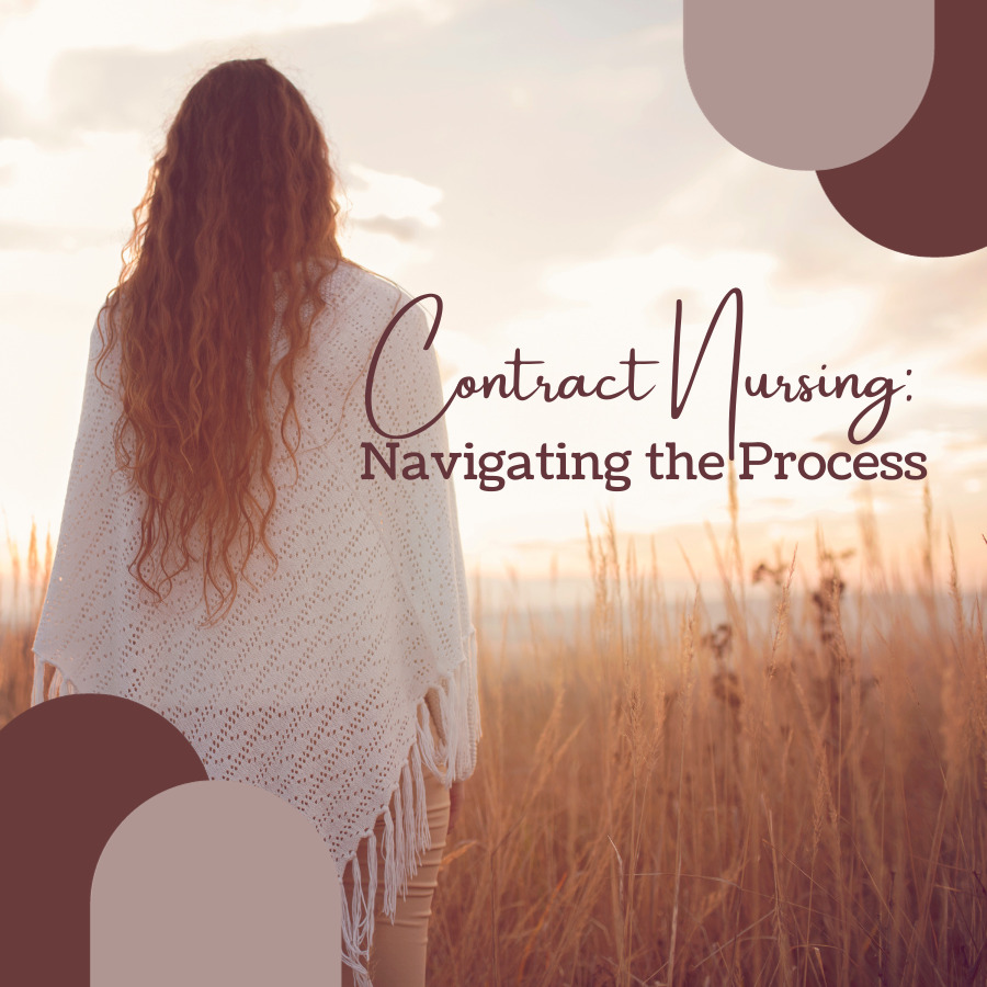 Contract Nursing: Navigating the Process