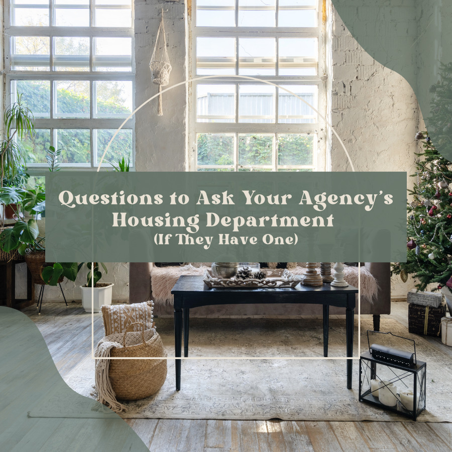 Questions to Ask Your Agency’s Housing Department (If They Have One)