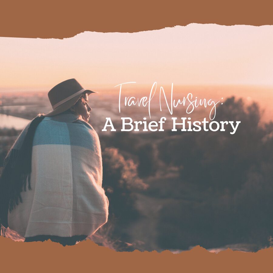 Travel Nursing: A Brief History