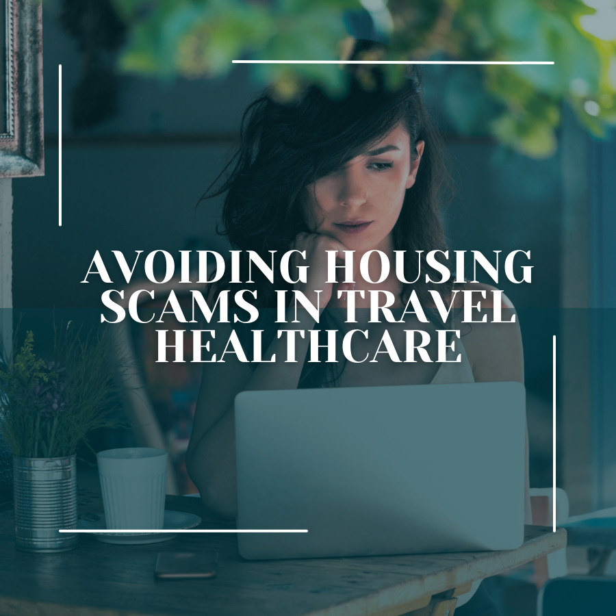 Avoiding Housing Scams in Travel Healthcare