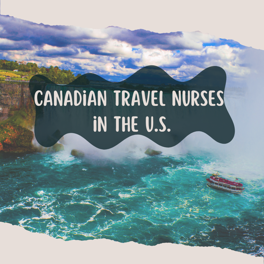 Canadian Travel Nurses in the U.S.