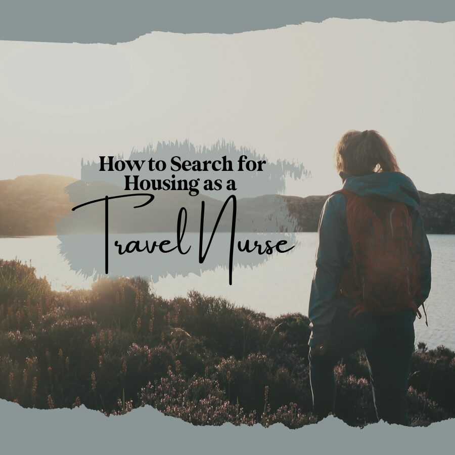 How to Search for Housing as a Travel Nurse