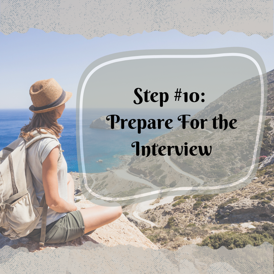 Step #10 Prepare For the Interview
