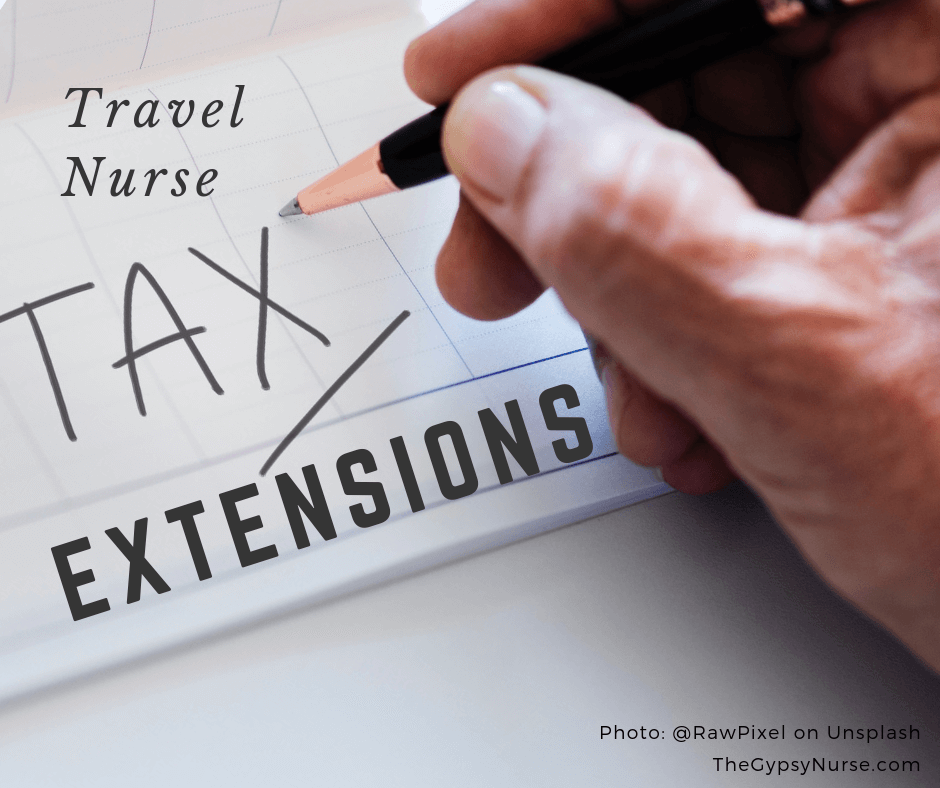 Travel Nurse Taxes: The Case for Extensions