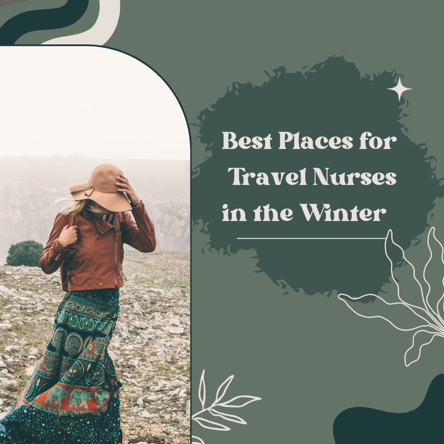 Best Places for Travel Nurses in the Winter