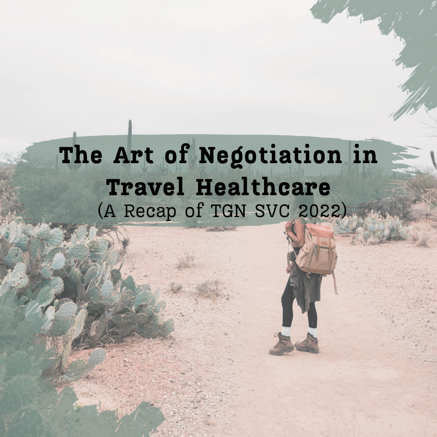 The Art of Negotiation in Travel Healthcare - A Recap