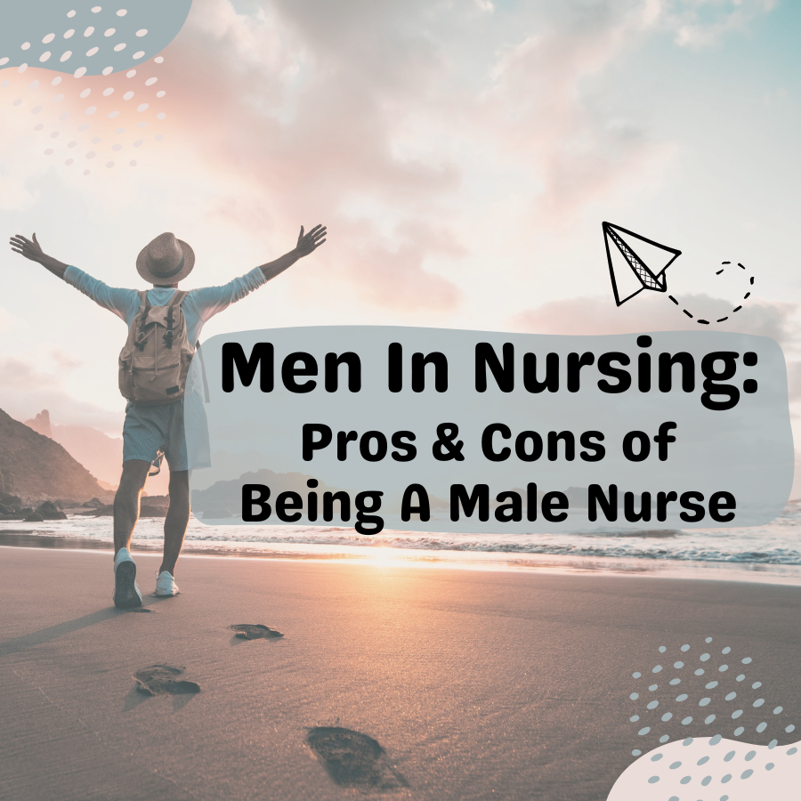 Navigating Challenges: Disadvantages of Being a Male Nurse and Is It Worth It?