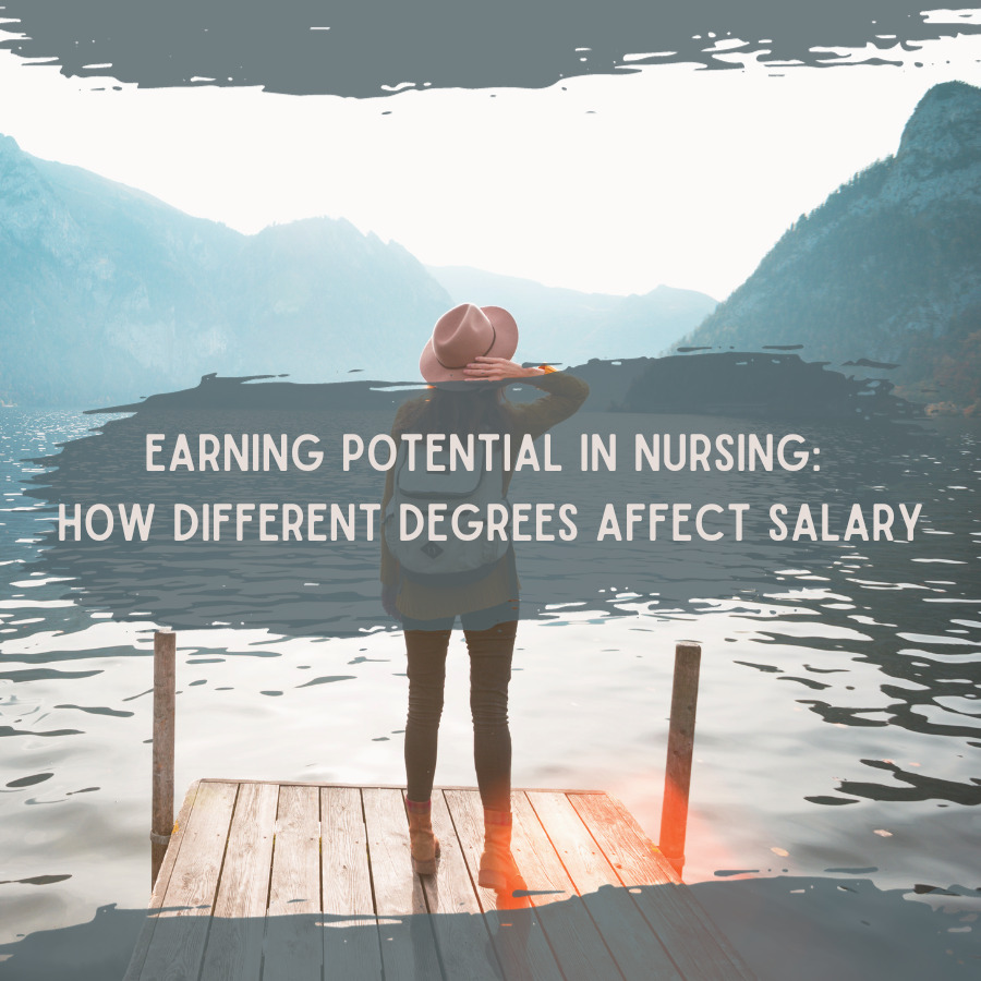 Earning Potential in Nursing: How Different Degrees Affect Salary