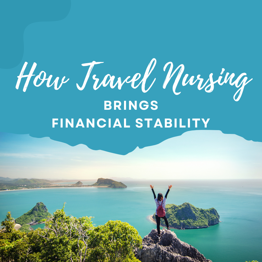 How Travel Nursing Brings Financial Stability