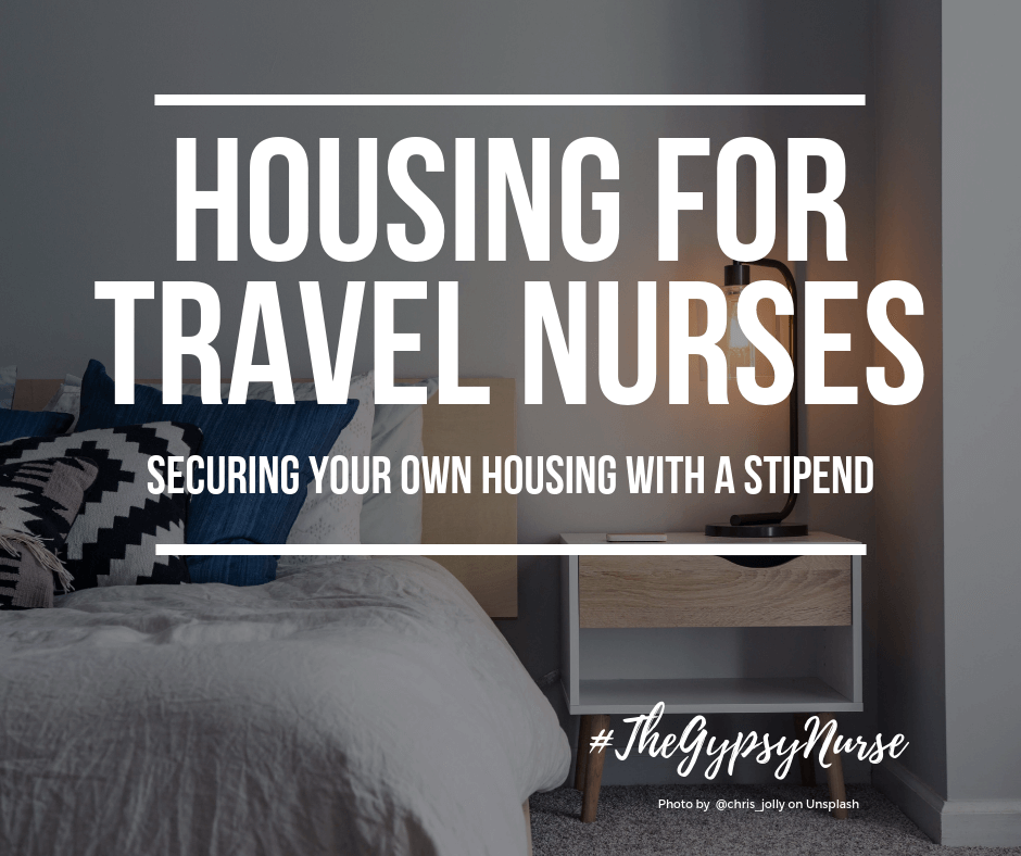 Travel Nurse Housing: Where am I going to Live? Part II