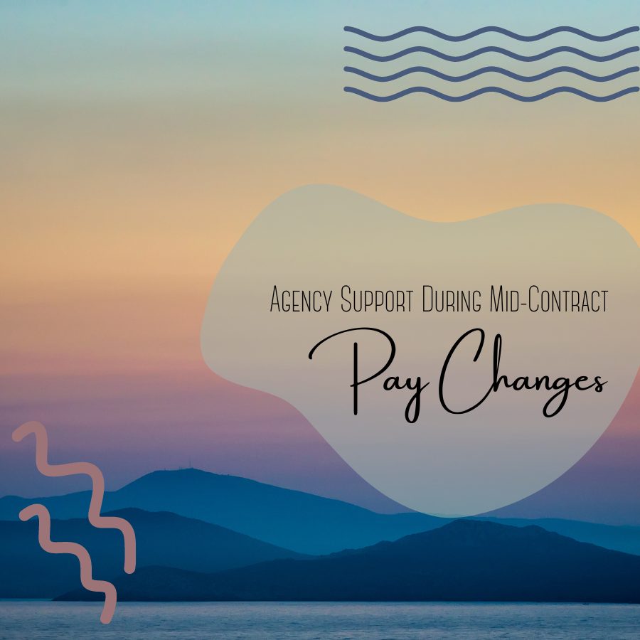 Agency Support During Mid-Contract Pay Changes