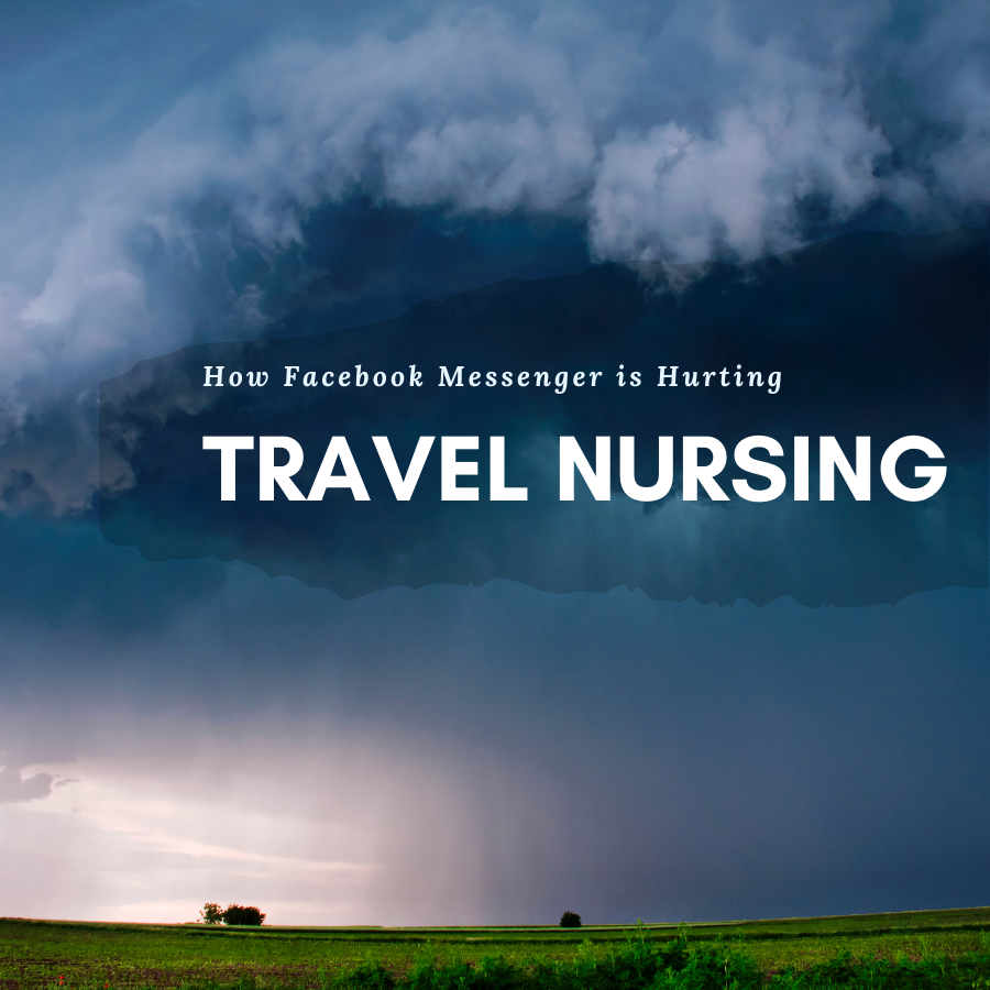How Facebook Messenger is Hurting Travel Nurses