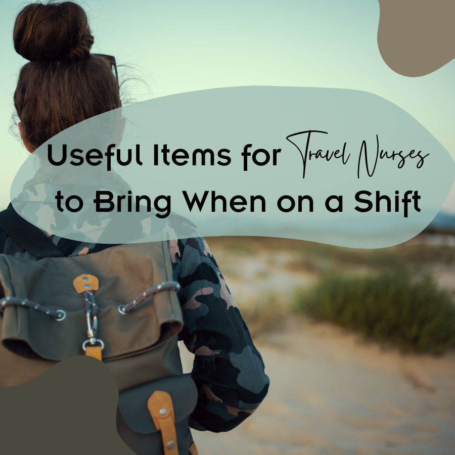 7 Useful Things Nurses Need to Bring on a Shift